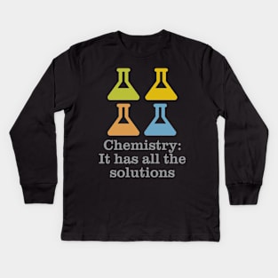 Chemistry Solutions Kids Long Sleeve T-Shirt